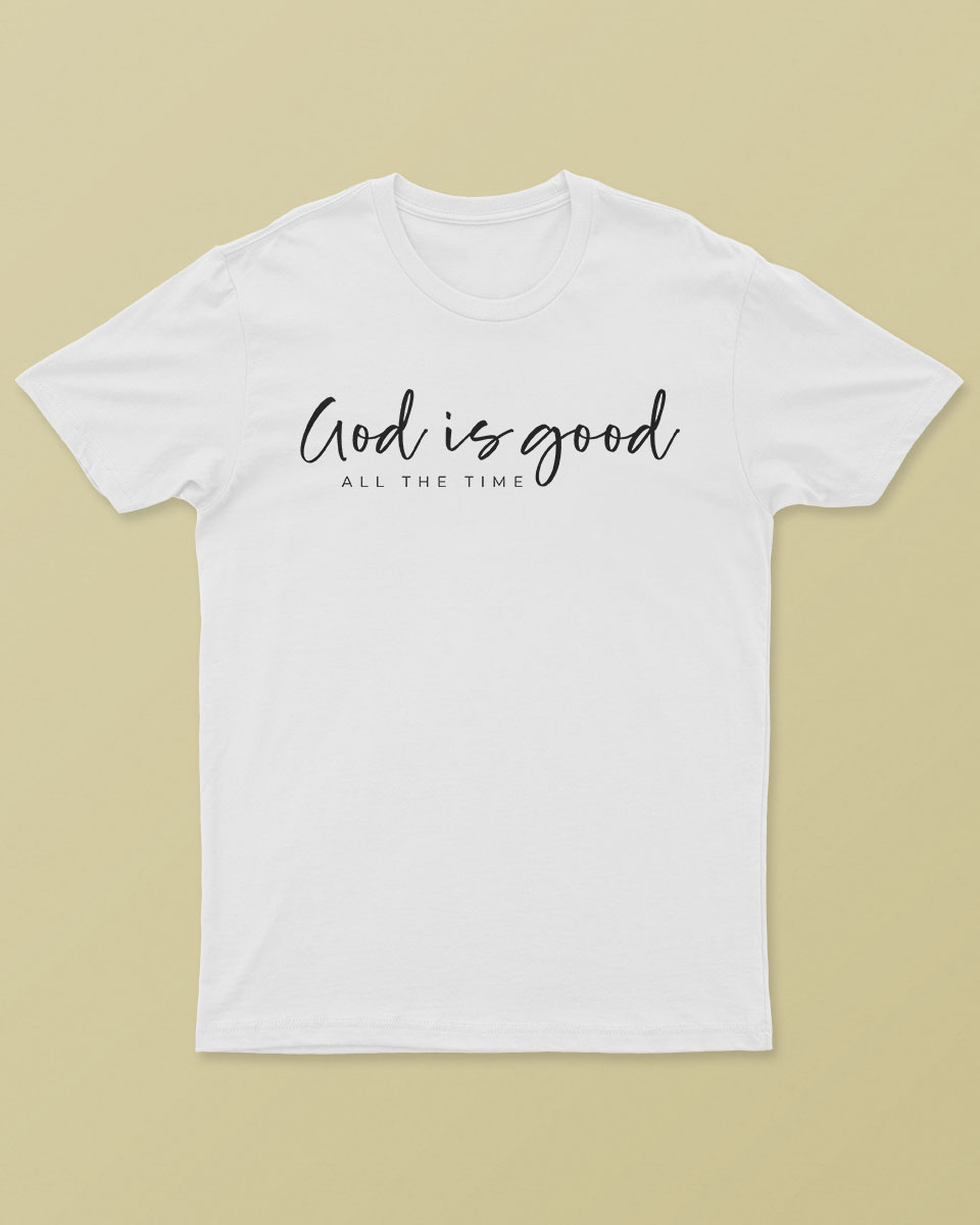 God is Good T-Shirt
