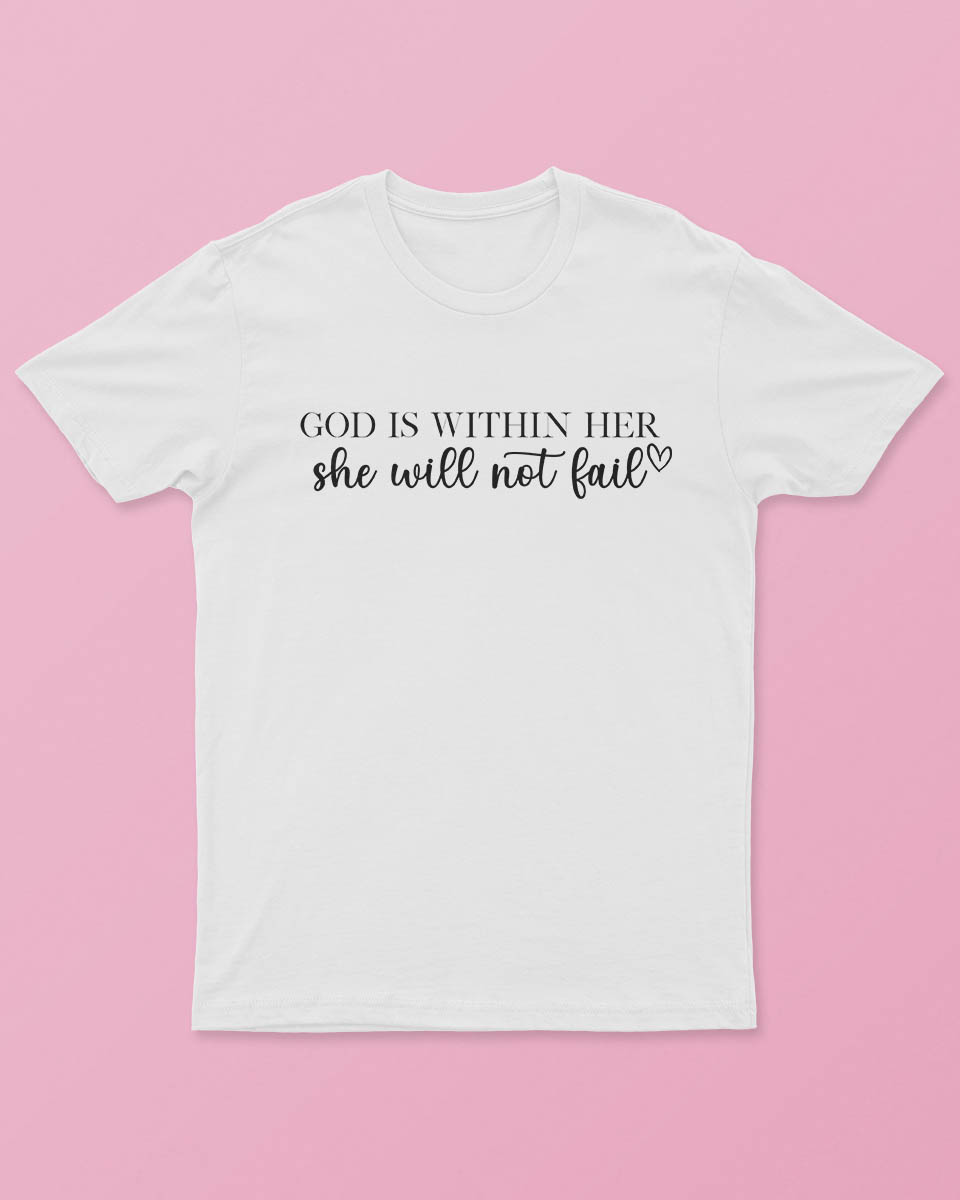 God Is Within Her T-Shirt