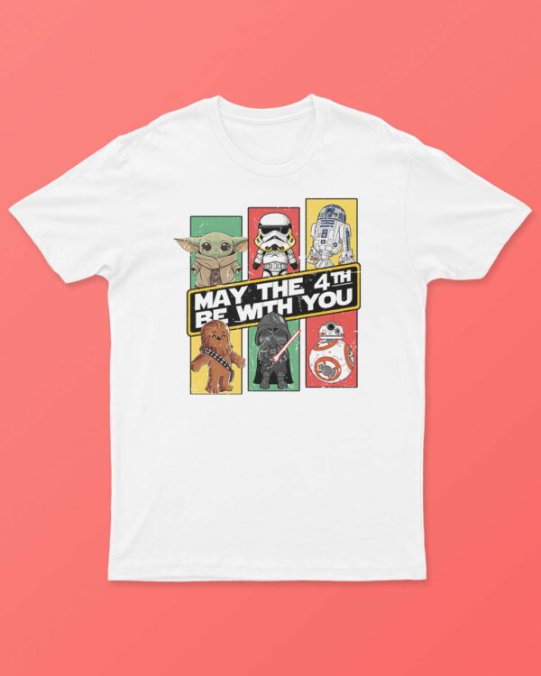 May The 4th Be With You T-Shirt